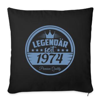 Legendär seit 1974 - Sofakissenbezug 45 x 45 cm - Schwarz - Vorne