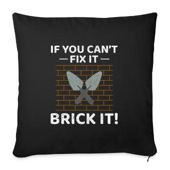 Brick It Up: Hilarious Bricklayer for DIY Lovers - Sofa pillowcase 17,3'' x 17,3'' (45 x 45 cm) - black - Front