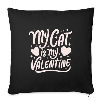 My cat is my Valentine - Sofa pillowcase 17,3'' x 17,3'' (45 x 45 cm) - black - Front