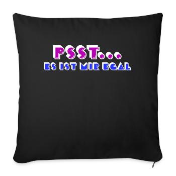 I don't care about statement attitude relax - Sofa pillowcase 17,3'' x 17,3'' (45 x 45 cm) - black - Front
