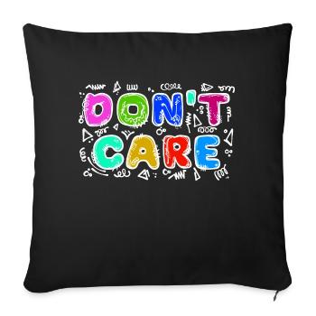 I don't care funny statement attitude indifferent - Sofa pillowcase 17,3'' x 17,3'' (45 x 45 cm) - black - Front