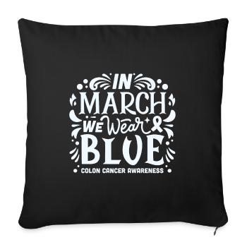 In march we wear blue colon colorectal cancer - Sofa pillowcase 17,3'' x 17,3'' (45 x 45 cm) - black - Front