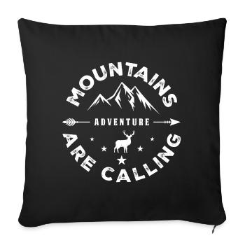 Mountains Are Calling - Outdoor Adventure - Sofa pillowcase 17,3'' x 17,3'' (45 x 45 cm) - black - Front