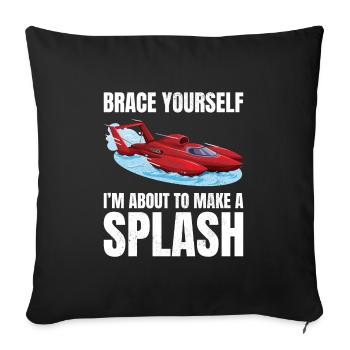 Splash Alert: Hydroplane Racing Fun Water Sport - Sofa pillowcase 17,3'' x 17,3'' (45 x 45 cm) - black - Front