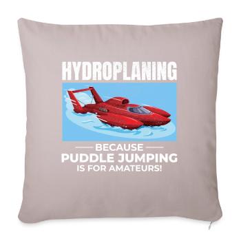 Hydroplane, Bateau, Course, Humour, Puddle Jump, Drôle - Housse de coussin décorative 45 x 45 cm - taupe clair - Devant