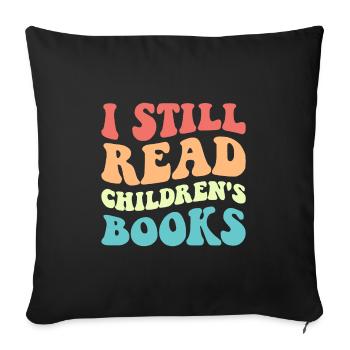 Je lis toujours des livres pour enfants V - Housse de coussin décorative 45 x 45 cm - noir - Devant