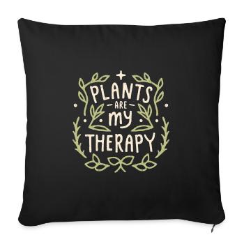Plants are my therapy funny plant lover - Sofa pillowcase 17,3'' x 17,3'' (45 x 45 cm) - black - Front