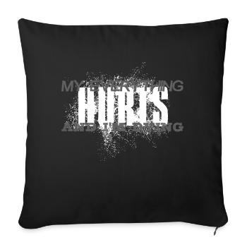 MY EVERYTHING HURTS AND I'M DYING Everything hurts - Sofa pillowcase 17,3'' x 17,3'' (45 x 45 cm) - black - Front