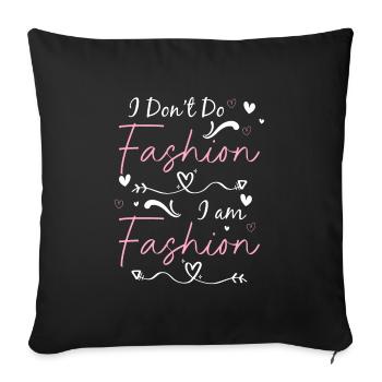 Mode Kleidung Trend - Sofakissenbezug 45 x 45 cm - Schwarz - Vorne