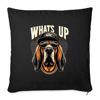 Bloodhound Was geht ab Gangsta Hund Geschenk - Sofakissenbezug 45 x 45 cm - Schwarz - Vorne