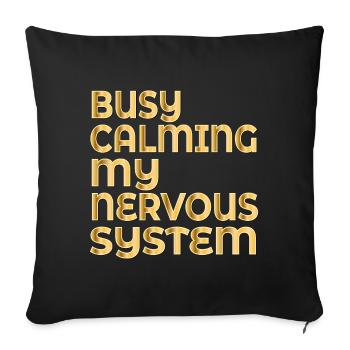 CALMING MY NERVOUS SYSTEM - Sofa pillowcase 17,3'' x 17,3'' (45 x 45 cm) - black - Front