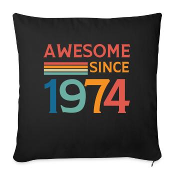 Awesome since 1974 - Sofa pillowcase 17,3'' x 17,3'' (45 x 45 cm) - black - Front