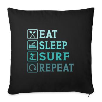 Eat Sleep Surf Repeat - Sofa pillowcase 17,3'' x 17,3'' (45 x 45 cm) - black - Front