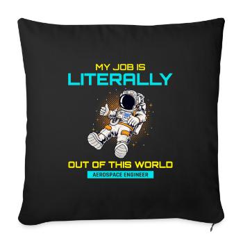 Aerospace Engineer Astronaut Rocket Scientist - Sofa pillowcase 17,3'' x 17,3'' (45 x 45 cm) - black - Front