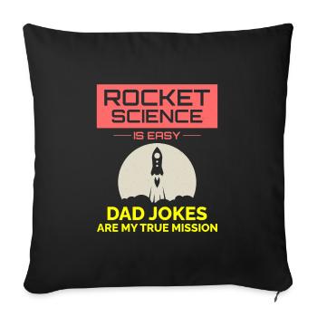 Aerospace Engineer Dad Jokes Rocket Scientist - Sofa pillowcase 17,3'' x 17,3'' (45 x 45 cm) - black - Front