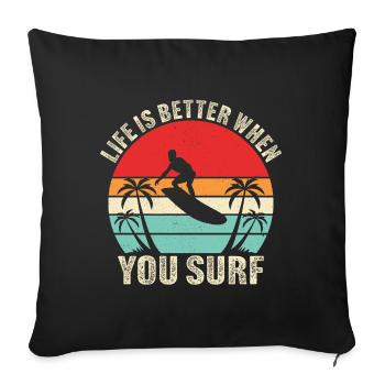 la vie est meilleure quand vous surfez - Housse de coussin décorative 45 x 45 cm - noir - Devant