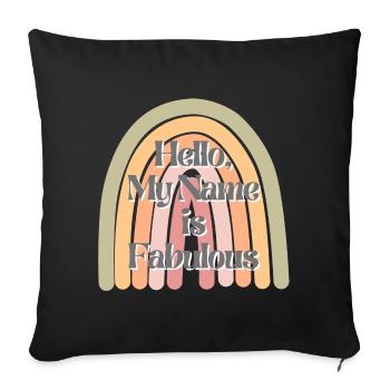 My Name is Fabulous - Sofa pillowcase 17,3'' x 17,3'' (45 x 45 cm) - black - Front