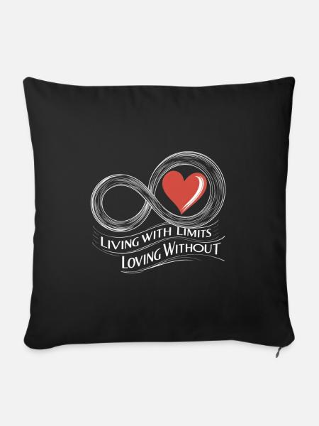 Living with Limits, Loving without - ME/CFS - Sofakissenbezug 45 x 45 cm - Schwarz