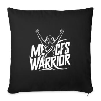 ME/CFS Warrior - Myalgische Enzephalomyelitis - Sofakissenbezug 45 x 45 cm - Schwarz - Vorne