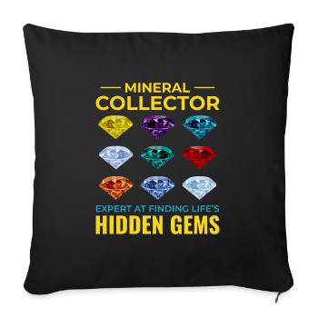 Crystal Collecting Rock Hunting Mineral Collector - Sofa pillowcase 17,3'' x 17,3'' (45 x 45 cm) - black - Front