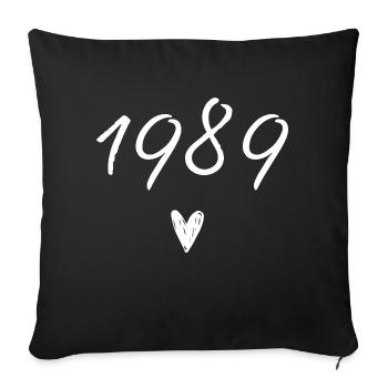1989 Herzgeburtstag - Sofakissenbezug 45 x 45 cm - Schwarz - Vorne