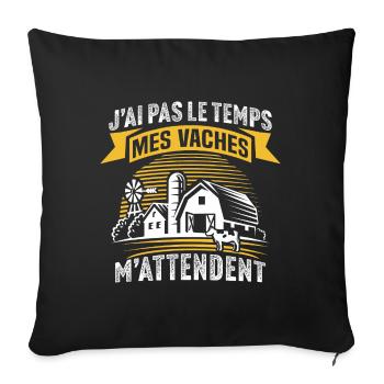 j'ai pas le temps des vaches m'attendent - Housse de coussin décorative 45 x 45 cm - noir - Devant