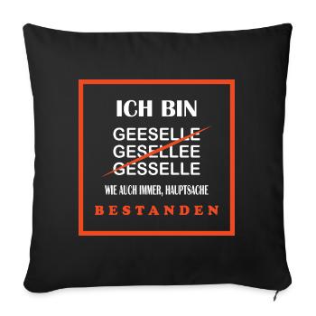 Geselle T-Shirt Hauptsache bestanden, lustig - Sofakissenbezug 45 x 45 cm - Schwarz - Vorne