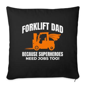 Forklift Dad Heavy Equipment Driver Funny - Sofa pillowcase 17,3'' x 17,3'' (45 x 45 cm) - black - Front