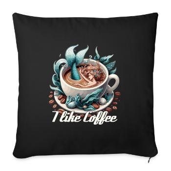 I Like Coffee Cup Mermaid Mermaid Gift - Sofa pillowcase 17,3'' x 17,3'' (45 x 45 cm) - black - Front