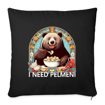 I Need Pelmeni Bear Gift - Sofa pillowcase 17,3'' x 17,3'' (45 x 45 cm) - black - Front