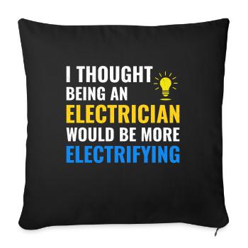 Electrician Humor Electrical Technician Engineer - Sofa pillowcase 17,3'' x 17,3'' (45 x 45 cm) - black - Front