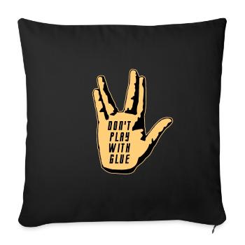 DON'T PLAY WITH GLUE ! (cinéma, film, série, geek) - Housse de coussin décorative 45 x 45 cm - noir - Devant