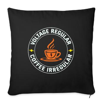 Elektriker: Spannung regelmäßig, Kaffee unregelmäßig - Sofakissenbezug 45 x 45 cm - Schwarz - Vorne