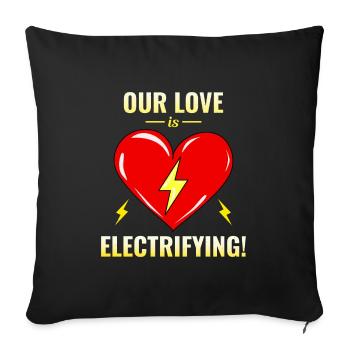 Electrician Valentine: Our Love is Electrifying - Sofa pillowcase 17,3'' x 17,3'' (45 x 45 cm) - black - Front