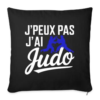 I can't I have judo - Sofa pillowcase 17,3'' x 17,3'' (45 x 45 cm) - black - Front