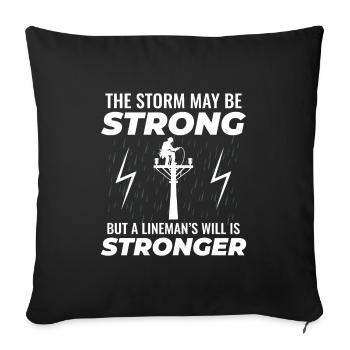 Lineman Strong Storm wird den Grid-Helden antreiben - Sofakissenbezug 45 x 45 cm - Schwarz - Vorne