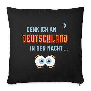 Denk Ich An Deutschland in der Nacht … (4C) - Sofakissenbezug 45 x 45 cm - Schwarz - Vorne