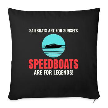 Speedboat Racing for Boaters and Thrill Seekers - Sofa pillowcase 17,3'' x 17,3'' (45 x 45 cm) - black - Front