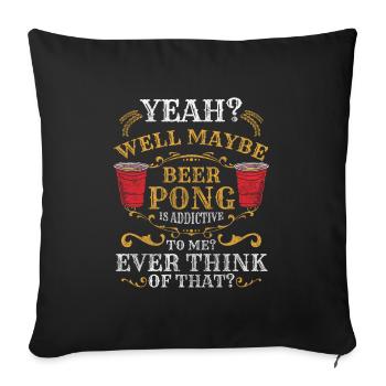 Beer Pong Drinking Game Drinking Liquor - Sofa pillowcase 17,3'' x 17,3'' (45 x 45 cm) - black - Front
