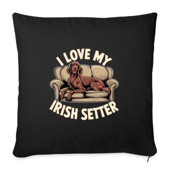 i love my Irish Setter - Hundefreunde Hundemotiv - Sofakissenbezug 45 x 45 cm - Schwarz - Vorne