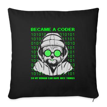 Became a Coder – Cyber Dog Binary - Sofakissenbezug 45 x 45 cm - Schwarz - Vorne