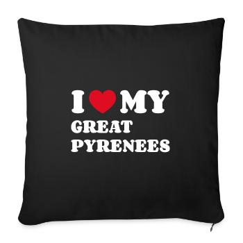 I Love My Great Pyrenees - Sofa pillowcase 17,3'' x 17,3'' (45 x 45 cm) - black - Front