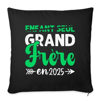 Grand Frère En 2025 Cadeau Annonce Naissance 2025 - Housse de coussin décorative 45 x 45 cm - noir - Devant