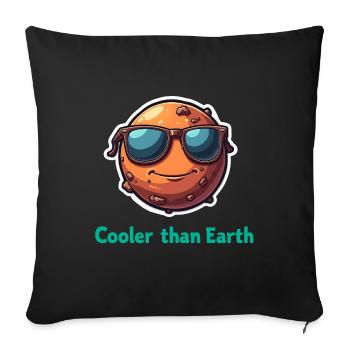 Cooler Than Earth - Sofa pillowcase 17,3'' x 17,3'' (45 x 45 cm) - black - Front