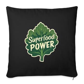 Superfood Power - Sofa pillowcase 17,3'' x 17,3'' (45 x 45 cm) - black - Front