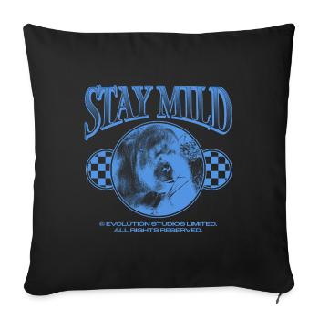 Stay Mild – Chill Vibes Only - Sofa pillowcase 17,3'' x 17,3'' (45 x 45 cm) - black - Front