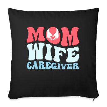 Mom Wife Caregiver Caregiving Carer - Sofa pillowcase 17,3'' x 17,3'' (45 x 45 cm) - black - Front