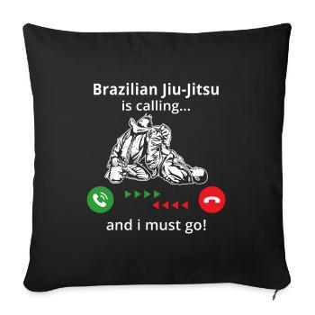 Brazilian jiu jitsu is calling and i must go - Housse de coussin décorative 45 x 45 cm - noir - Devant