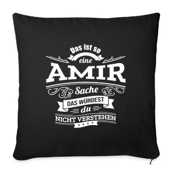 AMIR, DER KATALYSATOR FÜR DEINEN ERFOLG - Sofakissenbezug 45 x 45 cm - Schwarz - Vorne