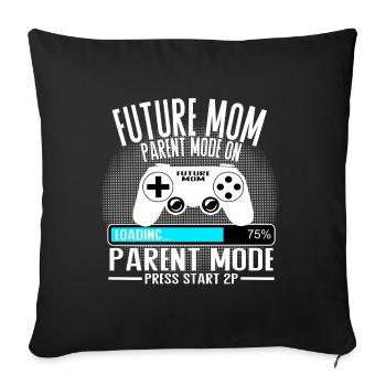 Future Mom – Parent Mode On - Sofakissenbezug 45 x 45 cm - Schwarz - Vorne